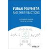 Alessandro Gandini Talita M. La Furan Polymers and their Reac (Copertina rigida)