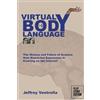 Jeffrey Ventrella Virtual Body Language Virtual Body Language (Tascabile)