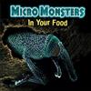 Clare Hibbert Micro Monsters: In Your Food (Tascabile) Micro Monsters