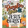 Hannah Gooding Color & Grace: Pumpkin Spice & Jesus Christ (Tascabile)