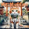 RMC Publishers Mr. Muffins Visits Tokyo: A Rhyming Picture Book for Kids 6-8 - Join a Spy Cat and Yumi on a Treasure Hunt! Perfect for Bedtime or a 5-Minute Story + Reflection Questions, Tricky Words, and Recipe: 3