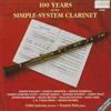 Various Composers 100 Years of the Simple-system Clarinet (Lawson, Pott) (CD)