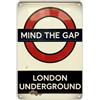 Generic Mind The Gap London Underground Targa In Metallo Decorazione Targhe In Latta Durevole Cartello In Metallo Per Esterno Bar Negozio 20X30Cm