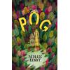 Chicken House Ltd Pog: from the bestselling author of Tin and The Monsters of Rookhaven