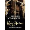 Rowohlt Taschenbuch King Arthur: Der Winterkönig: Historischer Roman: 1