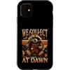 Trash Raccoon Lover Garbage Custodia per iPhone 11 Detective procioni che raccogliamo all'alba