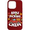 Apple Picking Season Fall Harvest Autumn Custodia per iPhone 15 Pro Max Apple Picking Crew Tipi di varietà di mele Raccolta di mele