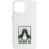 Im Not Forty Im Thirty Ten Funny Birthda Custodia per iPhone 14 Io non sono 40 Im 30 Dieci Compleanno