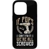 Grandparents Day Gift For Grandad Grandd Custodia per iPhone 13 Pro Se Pops non ce la fa, siamo tutti fregati, nonno divertente