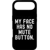 Sarcastic Saying Co Custodia per iPhone Air la mia faccia non ha il pulsante di disattivazione dell'audio Witty Observational