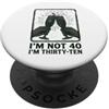 Im Not Forty Im Thirty Ten Funny Birthda Io non sono 40 Im 30 Dieci Compleanno PopSockets PopGrip Adesivo