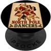 Naughty North Pole Funny Inappropriate A Ballerini del Polo Nord Vintage Volgare Retro Dancing Babbo Natale PopSockets PopGrip Adesivo