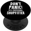 Shopfitting & Joinery T-Shirts & Gifts Allestitore di negozi PopSockets PopGrip Adesivo