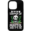 I'm On 500mg Of Fukitol And It's Ok Pand Custodia per iPhone 13 Pro Sono Su 500mg Di Fukitol E Va Ok