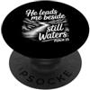 Best Jesus Christian Designs He Leads Me Beside Still Waters PopSockets PopGrip Adesivo