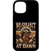 Trash Raccoon Lover Garbage Custodia per iPhone 15 Detective procioni che raccogliamo all'alba