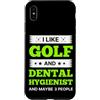 I Like Golf And Dental Hygienist Custodia per iPhone XS Max Mi piace il golf e l'igienista dentale e forse 3 persone