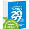 Il Calendario Positivo Calendario Positivo 2027 Motivazionale | Ricambio | Affronta le Giornate col Sorriso ed un Pensiero filosofico | Idea Regalo geniale | Dimensioni cm 10x14