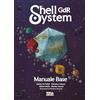 Tora Edizioni Shell System GDR. Manuale Base