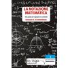 In riga edizioni La notazione matematica: Una guida per ingegneri e scienziati: 2
