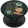Mental Bakedown Baking Mood Divertente cottura al forno Ripartizione mentale Amante della cottura PopSockets PopGrip Adesivo
