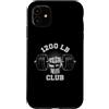 1200 Pound Club Powerlifting Graphics Custodia per iPhone 11 1200 libbre Club Palestra Sollevamento Pesi Bodybuilders 1200LB Club