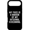 Relatable Sayings Humor Custodia per iPhone Air la mia faccia è uno specchio del mio interiore che urla Witty