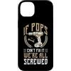 Grandparents Day Gift For Grandad Grandd Custodia per iPhone 14 Plus Se Pops non ce la fa, siamo tutti fregati, nonno divertente