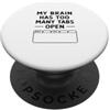 Funny Mental Overload And Relatable Tech Il mio cervello ha troppe schede PopSockets PopGrip Adesivo