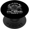 Best Jesus Christian Designs He Leads Me Beside Still Waters PopSockets PopGrip Adesivo