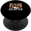 Skydiving Hobby For A Skydiver Not All Who Fall Splatter Divertente paracadutismo per paracadutisti PopSockets PopGrip Adesivo
