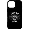 1200 Pound Club Powerlifting Graphics Custodia per iPhone 16 Pro Max 1200 libbre Club Palestra Sollevamento Pesi Bodybuilders 1200LB Club