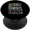 Easter Philippians 4:13 Bible Verse Chri Posso fare tutte le cose attraverso Cristo che mi rafforza Pasqua PopSockets PopGrip Adesivo