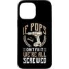 Grandparents Day Gift For Grandad Grandd Custodia per iPhone 13 Pro Max Se Pops non ce la fa, siamo tutti fregati, nonno divertente