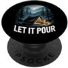 Campeggio Pioggia Tenda Foresta Let It Pour Campeggio Pioggia PopSockets PopGrip Adesivo