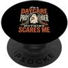 Spooky Halloween Teacher Educator Fall A I Am A Daycare Provider Nothing Spaventes Me Halloween Ghost PopSockets PopGrip Adesivo