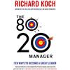 Little, Brown Book Group The 80/20 Manager: Ten ways to become a great leader