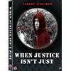 First Run Features When Justice Isn't Just (DVD) Dr. Cornel West Dr. Melina Abdula Tom Mesereau