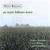 Matt Wilson As Wave Follows Wave (DVD)