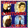 Artisti Vari Oggi Cantiamo Così (Little Tony, Dino, Donatello E Molti Altri (CD)