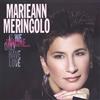 Marieann Meringolo Imagine...If We Only Have Love (CD)