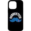 Diabetes Awareness Shirt Diabetic Gifts Custodia per iPhone 14 Pro Max Diabeetus Funny Diabetes Awareness Barba diabetica