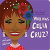Lisbeth Kaiser Who Was Celia Cruz?: A Who Was? Board Book (Libro di cartone)