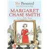 Ruby Shamir Chelsea Clinton She Persisted: Margaret Chase Smith (Tascabile)