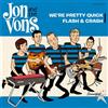 We're Pretty Quick / Flash & Crash (Vinyl LP)