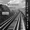 JEFF RUPERT From Memphis to Mobile (CD)