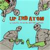 Various Artists Up End Atom: A Tribute to Atom and His Package (CD) Album