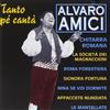 Amici Alvaro Tanto Pe' Cannta' (CD)