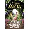 HQ Digital A Secret Garden Affair: From the Sunday Times bestselling author comes the most captivating new historical romance and family drama!: An escapist and ... author of An Ideal Husband, perfect for 2026
