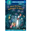 Tish Rabe Have No Fear! Halloween is Here! (Dr. Seuss/The Cat in the (Tascabile)